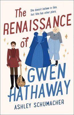Ashley Schumacher - Renaissance of Gwen Hathaway, Inbunden