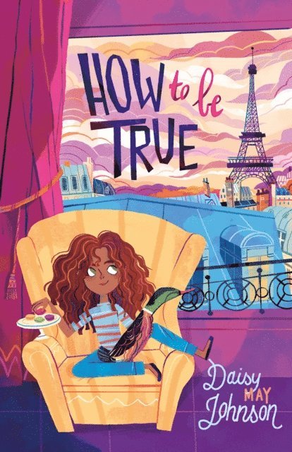 Daisy May Johnson - How to Be True, E-bok