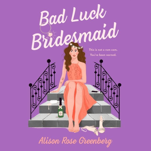 Alison Rose Greenberg - Bad Luck Bridesmaid, Ljudbok