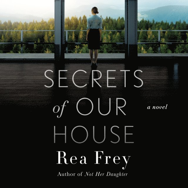 Rea Frey - Secrets of Our House, Ljudbok