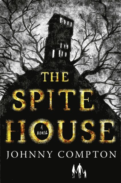 Johnny Compton - Spite House, E-bok