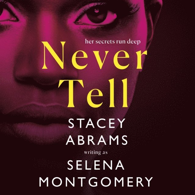 Stacey Abrams - Never Tell, Ljudbok