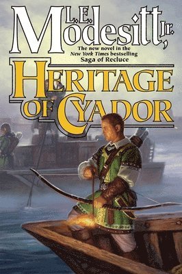 Heritage of Cyador av L E Modesitt