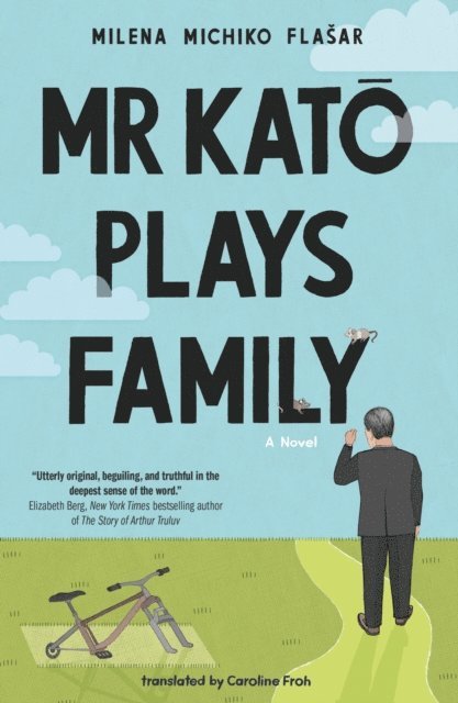 Milena Michiko Flasar - Mr Kato Plays Family, E-bok