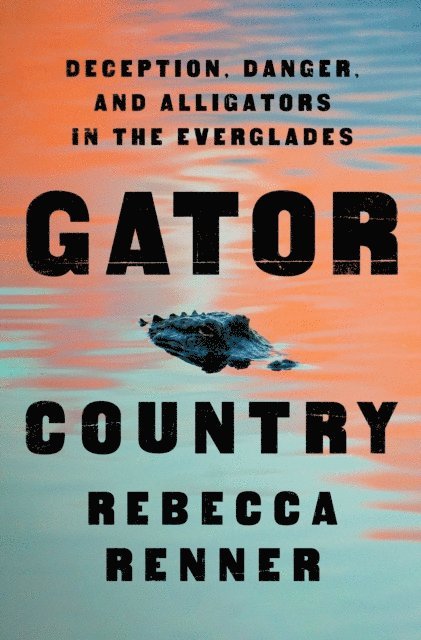 Rebecca Renner - Gator Country, E-bok