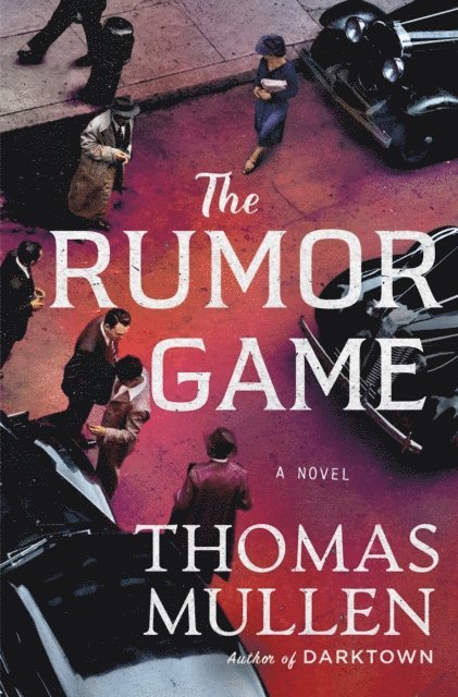 Thomas Mullen - Rumor Game, E-bok
