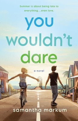 Samantha Markum - You Wouldn't Dare, Inbunden