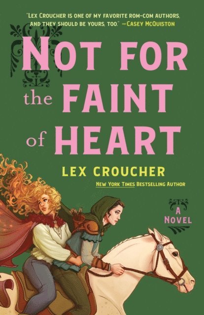 Lex Croucher - Not for the Faint of Heart, E-bok