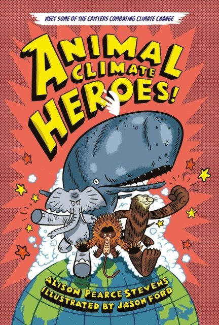 Alison Pearce Stevens - Animal Climate Heroes, E-bok