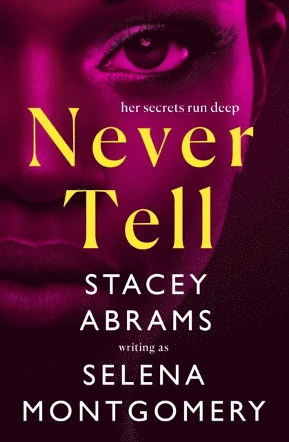 Stacey Abrams - Never Tell, E-bok