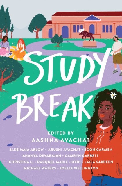 Joelle Wellington, Michael Waters, Laila Sabreen, Oyin, Racquel Marie, Christina Li, Camryn Garrett, Ananya Devarajan, Boon Carmen, Arushi Avachat, Jake Maia Arlow, Aashna Avachat - Study Break, E-bok