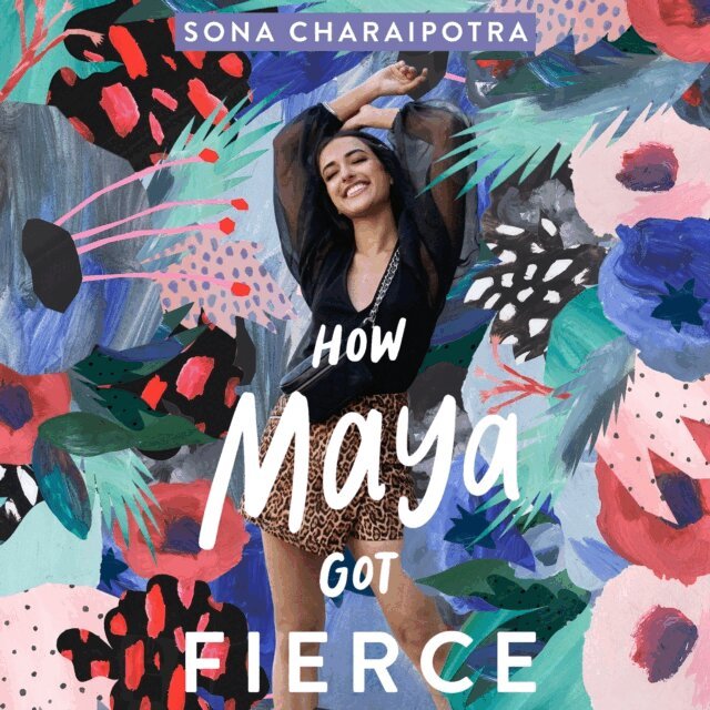 Sona Charaipotra - How Maya Got Fierce, Ljudbok