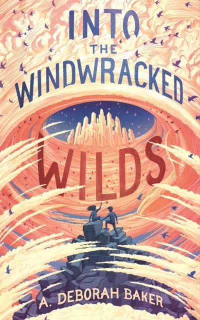 A. Deborah Baker - Into the Windwracked Wilds, E-bok
