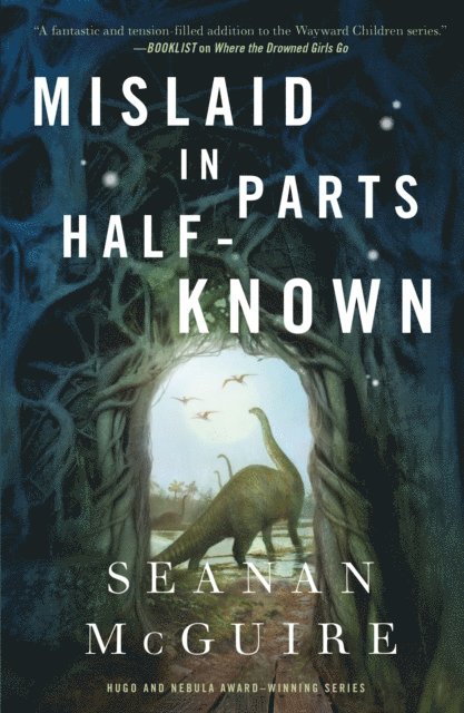 Seanan McGuire - Mislaid in Parts Half-Known, E-bok