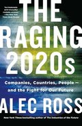 The Raging 2020s