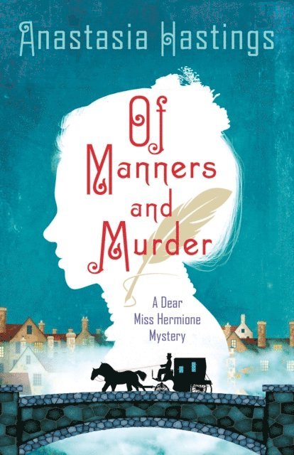 Anastasia Hastings - Of Manners and Murder, E-bok