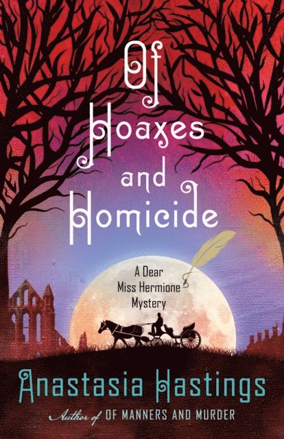 Anastasia Hastings - Of Hoaxes and Homicide, E-bok
