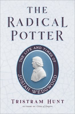 Tristram Hunt - The Radical Potter, Häftad. Tillgänglighet: Lägg i varukorg