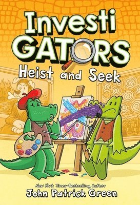 InvestiGators: Heist and Seek by John Patrick Green