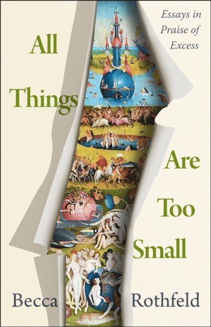 Becca Rothfeld - All Things Are Too Small, E-bok