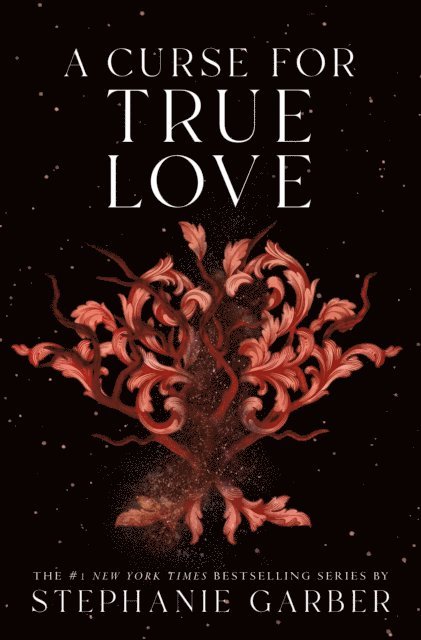 Stephanie Garber - Curse for True Love, E-bok