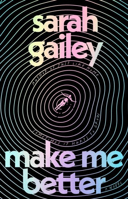 Sarah Gailey - Make Me Better, E-bok
