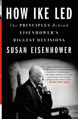 Susan Eisenhower - How Ike Led, Häftad
