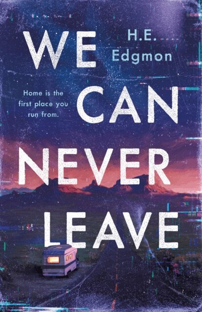 H.E. Edgmon - We Can Never Leave, E-bok