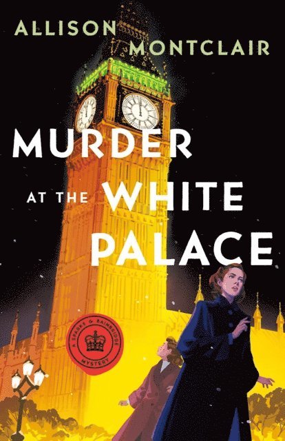Allison Montclair - Murder at the White Palace, E-bok