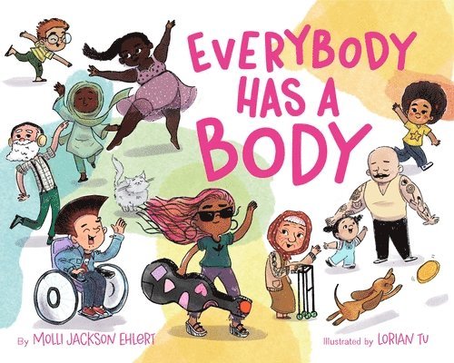 Molli Jackson Ehlert - Everybody Has a Body, Inbunden