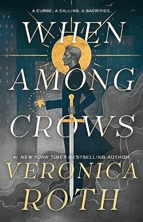 Veronica Roth - When Among Crows, Inbunden