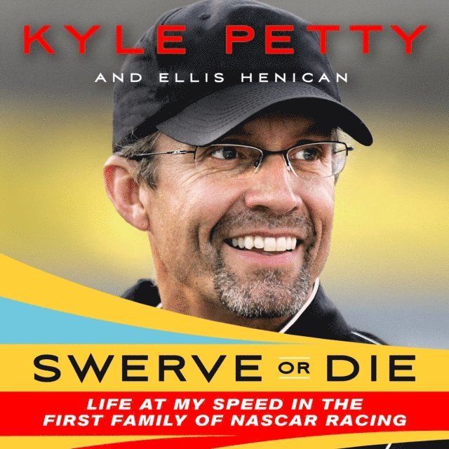 Ellis Henican, Kyle Petty - Swerve or Die, Ljudbok