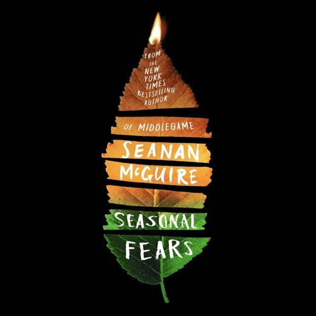 Seanan McGuire - Seasonal Fears, Ljudbok