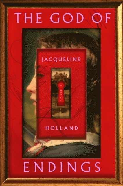 Jacqueline Holland - God of Endings, E-bok