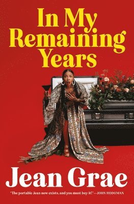 Jean Grae - In My Remaining Years, Inbunden