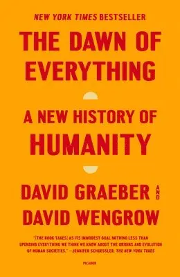 David Graeber, David Wengrow - The Dawn of Everything, Häftad