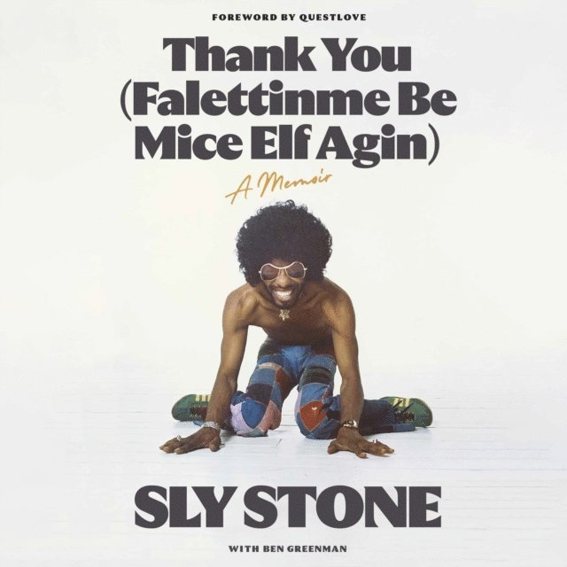 Sly Stone - Thank You (Falettinme Be Mice Elf Agin), Ljudbok