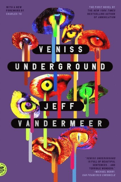 Jeff VanderMeer - Veniss Underground, E-bok