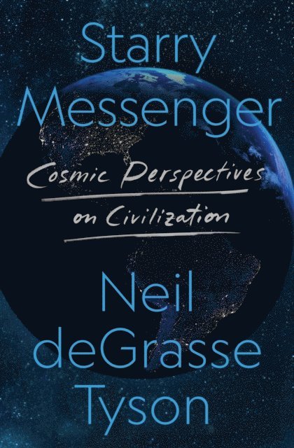Neil deGrasse Tyson - Starry Messenger, E-bok