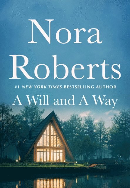 Nora Roberts - Will and a Way, E-bok