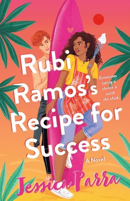 Jessica Parra - Rubi Ramos's Recipe for Success, E-bok