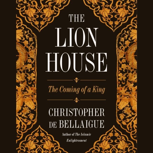 Christopher de Bellaigue - Lion House, Ljudbok