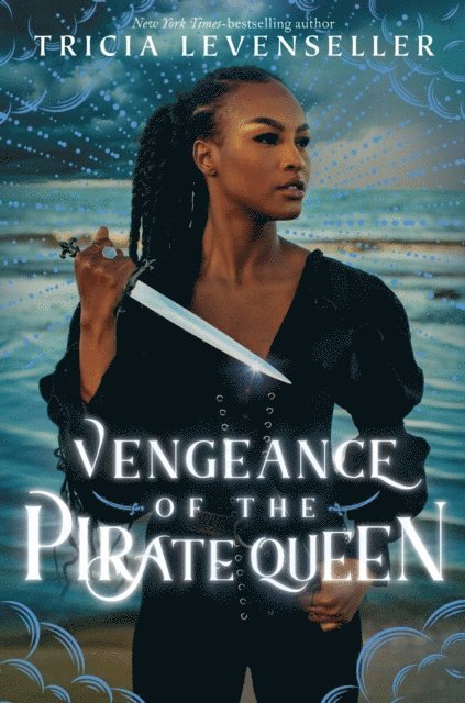 Tricia Levenseller - Vengeance of the Pirate Queen, E-bok