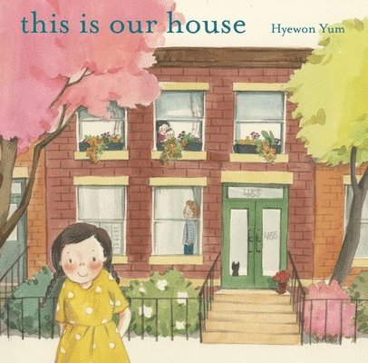 Hyewon Yum - This Is Our House, Häftad