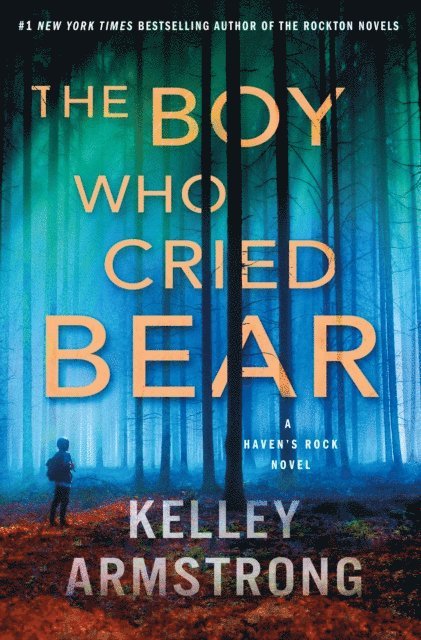 Kelley Armstrong - Boy Who Cried Bear, E-bok