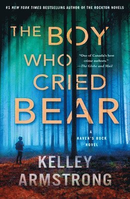 Kelley Armstrong - The Boy Who Cried Bear, Häftad