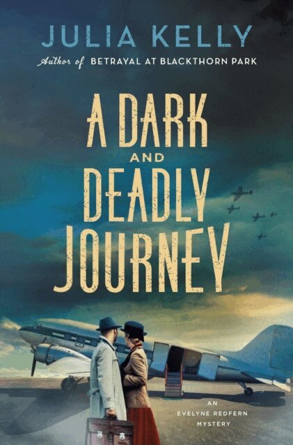 Julia Kelly - Dark and Deadly Journey, E-bok