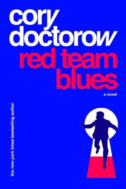 Cory Doctorow - Red Team Blues, E-bok