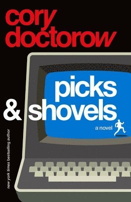 Cory Doctorow - Picks and Shovels, Inbunden