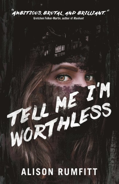 Alison Rumfitt - Tell Me I'm Worthless, E-bok